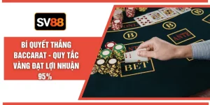 Bí Quyết Thắng Baccarat - Quy Tắc Vàng Đạt Lợi Nhuận 95% 