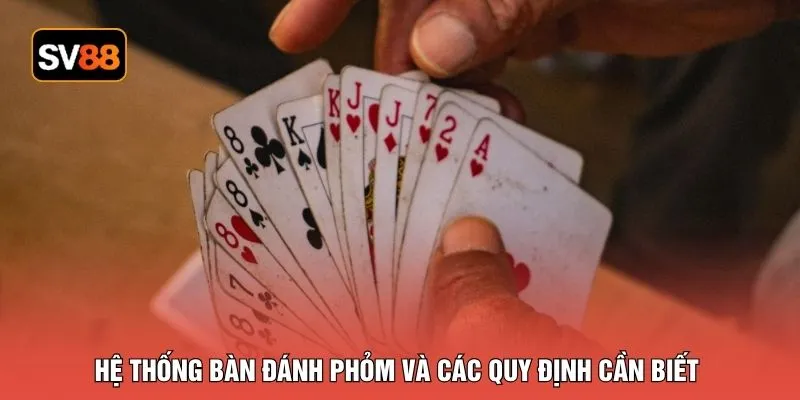 Hệ thống bàn đánh phỏm và các quy định cần biết