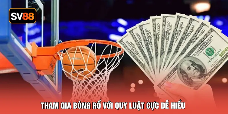 Tham gia bóng rổ với quy luật cực dễ hiểu
